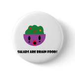 Salads are Brain Food buttons