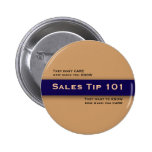 Sales Tip 101 Motivational Selling Button