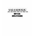 salsaholic t-shirts