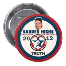 Sander Hicks Truth Party 2012 Buttons