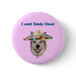 Sandy Claws Beach Dog buttons