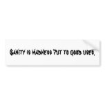 Sanity bumper stickers