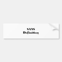 Sans DefinitIon Bumper Sticker