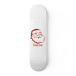 Santa Claus. I Believe. skateboards