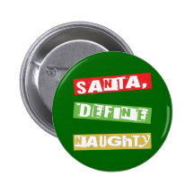 SANTA, DEFINE NAUGHTY BUTTONS