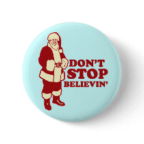 Santa, Don't Stop Believin' Pins