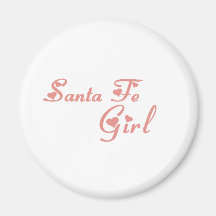 Santa Fe Girl tee shirts Fridge Magnet