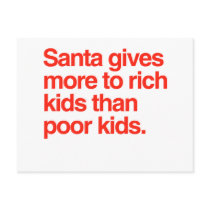 Santa gives more to rich kids than poor kids post card