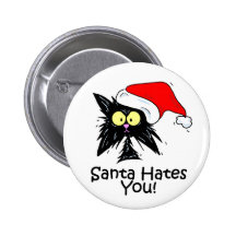 Santa Hates You Button