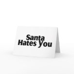 Santa Hates You cards