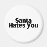 Santa Hates You Magnet