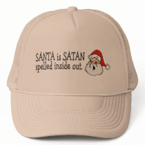 Santa Is Satan Spelled Inside Out Trucker Hat