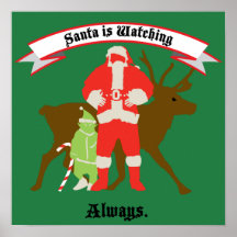 Santa is Watching....Always Print