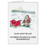 SANTA MIGHT BE LATE cards