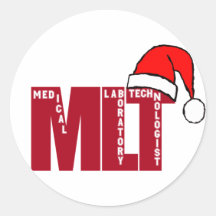 Santa MLT - CHRISTMAS MEDICAL LABORATORY TECH Round Sticker