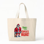 Santa's Broke bags