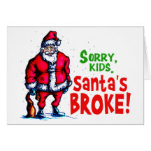 Santa's Broke Greeting Cards