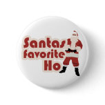 Santas Favorite Ho Funny Christmas Buttons
