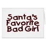 Santas Favourite Bad Girl Greeting Cards