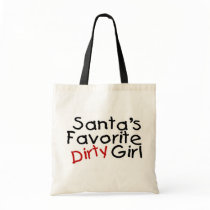 Santas Favourite Dirty Girl Bags