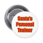 Santa's Personal Trainer Pinback Button