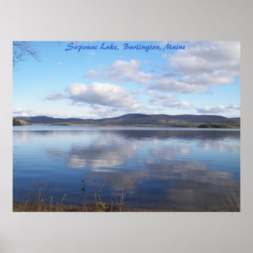Saponac Lake Burlington, Maine  scenic Postersized
