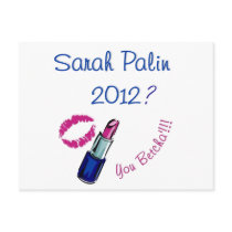 Sarah Palin 2012? You Betcha'!!!! Post Card