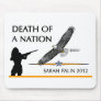Sarah Palin - Death of a Nation Mousepads