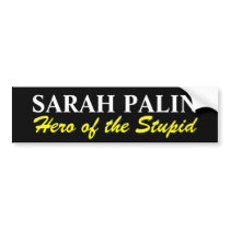 SARAH PALIN , Hero of the Stupid