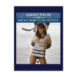Sarah Palin - Hockey Mum I'd Like To Puck Postcard