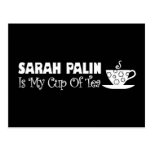 Sarah Palin Is My Cup Of Tea Post Cards