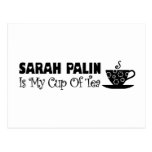 Sarah Palin Is My Cup Of Tea Postcard