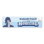 SARAH PALIN IS MY HOMEGIRL bumper stickers