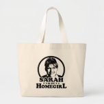 Sarah Palin Is My Homegirl Canvas Bags