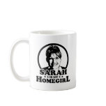 Sarah Palin Is My Homegirl Coffee Mugs