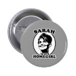Sarah Palin is my homegirl Pin