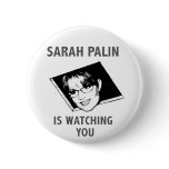 Sarah Palin Is Watching You!