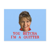 Sarah Palin Quitter T-shirts, Buttons, Mugs Post Cards