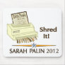 Sarah Palin SHRED THE CONSTITUTION Mouse Pads