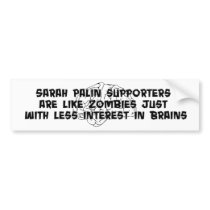 Sarah Palin Supporters v. Zombies bumper stickers