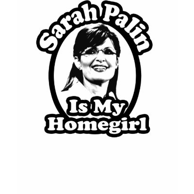 Sarah Palin T-Shirt, Homegirl Pink Retro Design by cutencomfy