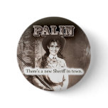 Sarah Palin, There's a new Sheriff in town. Pin