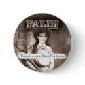 Sarah Palin, There's a new Sheriff in town. buttons