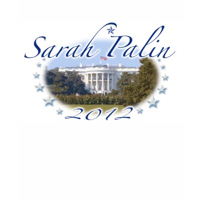 Sarah Palin White House 2012 Shirt by GrandOldPartyGear