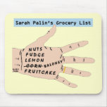 Sarah Palin's Grocery List. Mousepad.