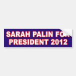 Sarah Pallin for President 2012 Bumper Sticker