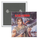 SARAMBO - Nothing Can Stop Her Pinback Buttons