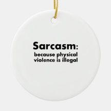 Sarcasm Christmas Tree Ornaments