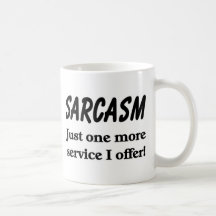 Sarcasm Mug