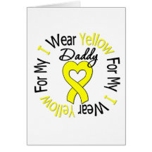 Sarcoma I Wear Yellow Ribbon For My Daddy Greeting Cards